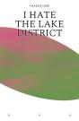 I Hate The Lake District - Preview