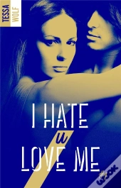 I Hate U Love Me Tome 1