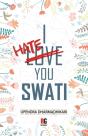 I Hate You Swati - Preview