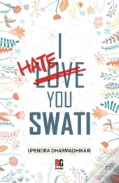 I Hate You Swati