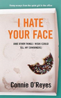 I Hate Your Face - Preview