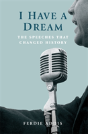 I Have A Dream ... - Preview