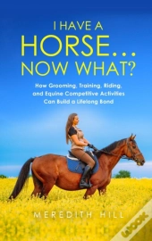 I Have A Horse... Now What