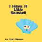 I Have A Little Seashell - Preview