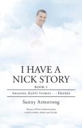 I Have A Nick Story
