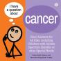 I Have A Question About Cancer - Preview