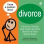 I Have A Question About Divorce - Preview