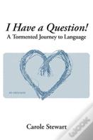 I Have A Question!