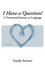 I Have A Question! - Preview