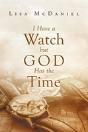 I Have A Watch But God Has The Time - Preview