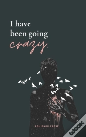 Capa do artigo I Have Been Going Crazy