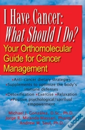 I Have Cancer, What Should I Do