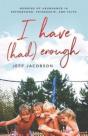 I Have (Had) Enough - Preview