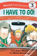 I Have To Go! Early Reader