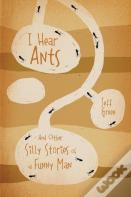 I Hear Ants