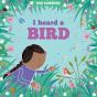 I Heard A Bird - Preview