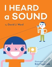 I Heard A Sound
