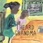 I Heard Grandma - Preview