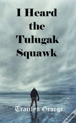 Capa do artigo I Heard The Tulugak Squawk