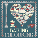 I Heart Baking Colouring