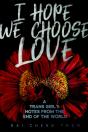 I Hope We Choose Love - Preview