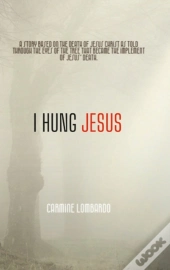 I Hung Jesus