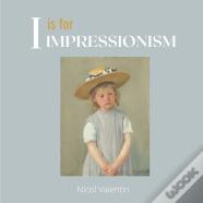 I Is For Impressionism