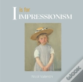 I Is For Impressionism