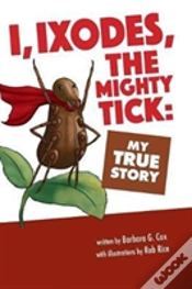 Capa do artigo I, Ixodes, The Mighty Tick