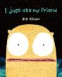 I Just Ate My Friend - Preview