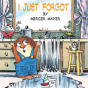 I Just Forgot (Little Critter) - Preview