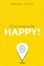 I Just Want To Be Happy! - Preview