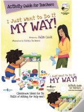 I Just Want To Do It My Way! Activity Guide For Teachers