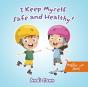 I Keep Myself Safe And Healthy - Preview
