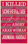 I Killed Scheherazade