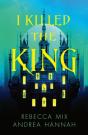 I Killed The King - Preview