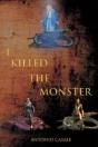 I Killed The Monster - Preview