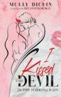 I Kissed The Devil In The Pouring Rain - Preview
