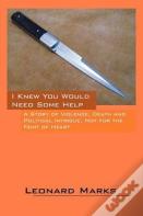 I Knew You Would Need Some Help