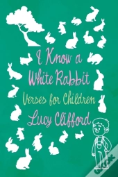 I Know A White Rabbit - Verses For Children