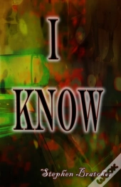 I Know