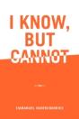 I Know, But Cannot - Preview