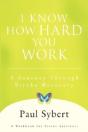 I Know How Hard You Work - Preview