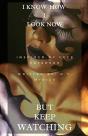 I Know How I Look Now...But Keep Watching - Preview