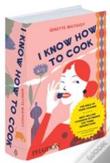 I Know How To Cook