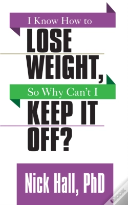 Capa do artigo I Know How To Lose Weight So Why Can'T I Keep It Off?