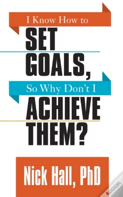 Capa do artigo I Know How To Set Goals So Why Don'T I Achieve Them?