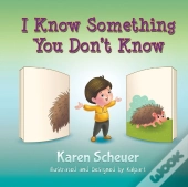 I Know Something You Don'T Know