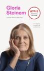 I Know This To Be True: Gloria Steinem - Preview