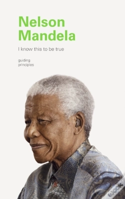 Capa do artigo I Know This To Be True: Nelson Mandela